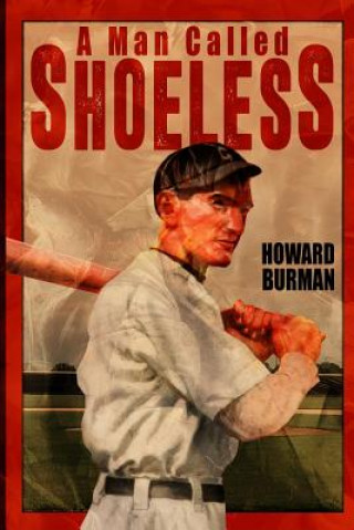 Carte A Man Called Shoeless Howard Burman