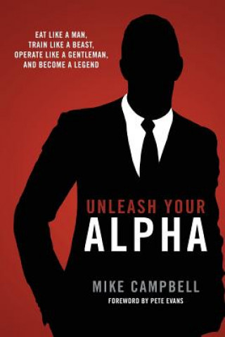 Buch Unleash Your Alpha Mike Campbell