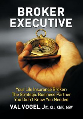 Kniha Broker Executive Val Vogel
