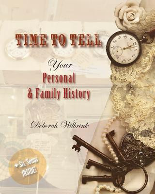Buch Time to Tell Deborah E Wilbrink