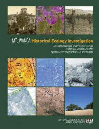 Livre Mt. Wanda Historical Ecology Investigation San Francisco Estuary Institute