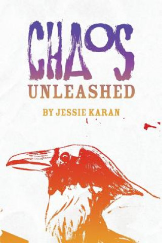 Книга Chaos Unleashed Jessie Karan