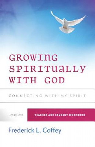 Kniha Growing Spiritually With God Frederick Coffey