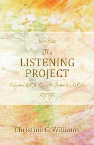 Könyv The Listening Project Christine C Williams