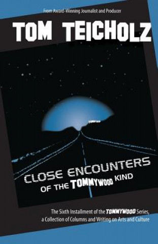 Książka Close Encounters of the Tommywood Kind Tom Teicholz