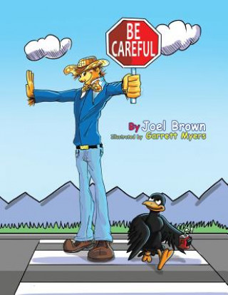 Book Be Careful Joel Brown