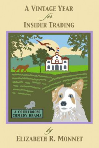 Kniha Vintage Year For Insider Trading Elizabeth R Monnet