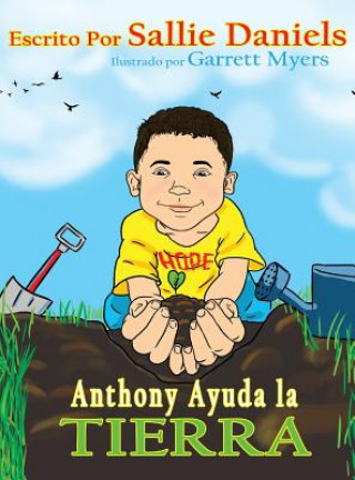 Kniha Anthony Ayuda la Tierra Sallie Daniels