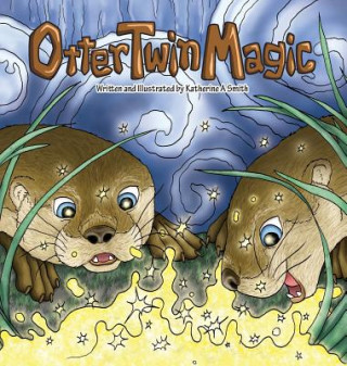 Book Otter Twin Magic Katherine Ann Smith