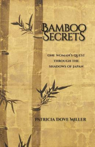 Knjiga Bamboo Secrets Patricia Dove Miller