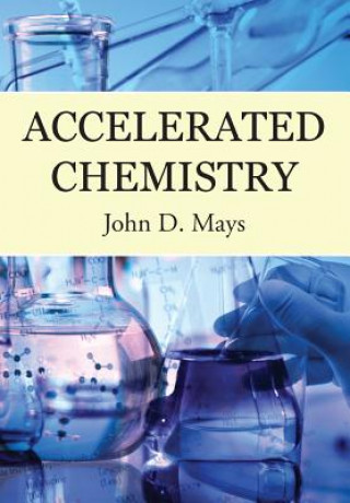 Книга Accelerated Chemistry John D. Mays