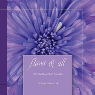 Carte Flaws & All Donna Gamache