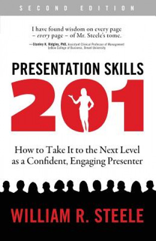Könyv Presentation Skills 201 William R. Steele