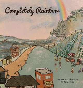 Carte Completely Rainbow Amy Louise