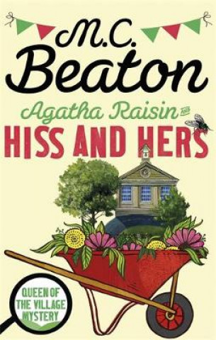 Kniha Agatha Raisin: Hiss and Hers M. C. Beaton