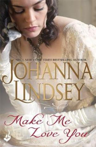 Kniha Make Me Love You Johanna Lindsey