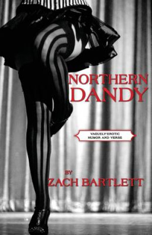 Kniha Northern Dandy Zach Bartlett