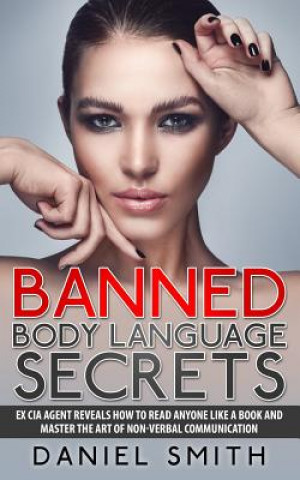 Könyv Banned Body Language Secrets Daniel Smith