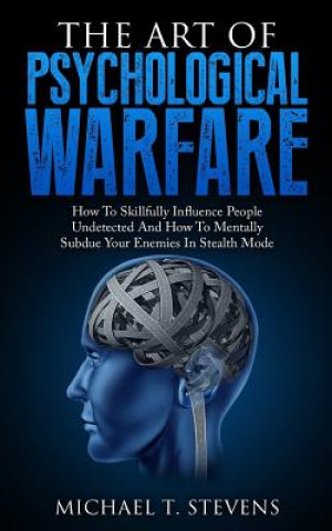 Kniha Art Of Psychological Warfare 