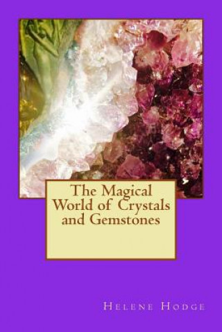 Buch Magical World of Crystals and Gemstones Helene Hodge