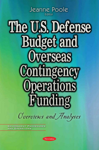 Książka U.S. Defense Budget & Overseas Contingency Operations Funding Jeanne Poole