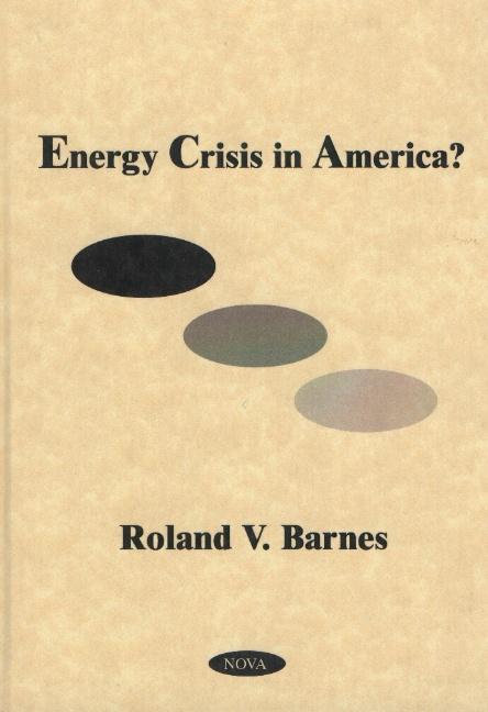 Kniha Energy Crisis in America? Roland V Barnes