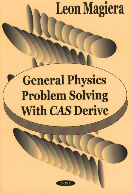 Kniha General Physics Problem Solving with Cas Derive Leon Magiera