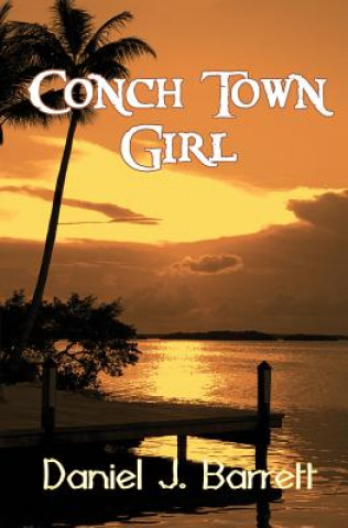 Carte Conch Town Girl Daniel J. Barrett