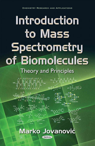 Książka Introduction to Mass Spectrometry of Biomolecules Marko Jovanovi#263;