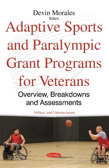 Knjiga Adaptive Sports & Paralympic Grant Programs for Veterans Devin Morales