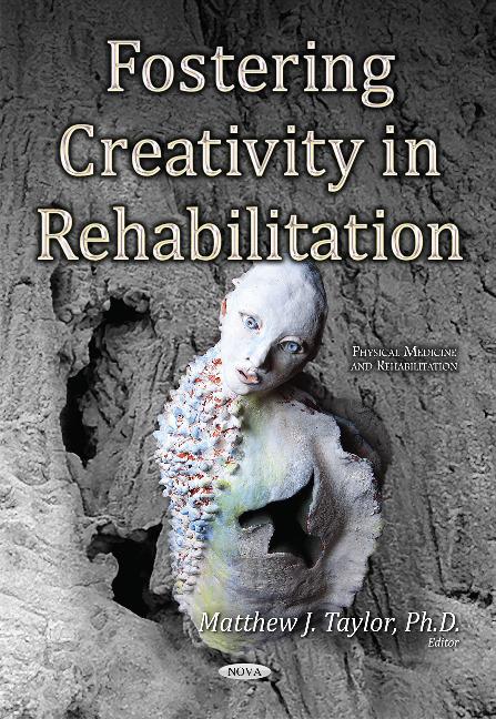 Livre Fostering Creativity in Rehabilitation Matthew J Taylor