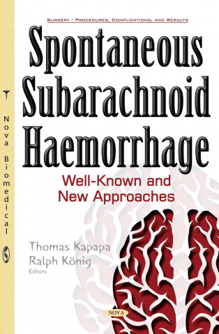 Kniha Spontaneous Subarachnoid Haemorrhage Thomas Kapapa