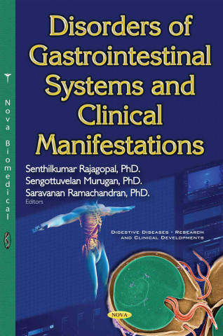 Könyv Disorders of Gastrointestinal Systems & Clinical Manifestations Senthilkumar Rajagopal