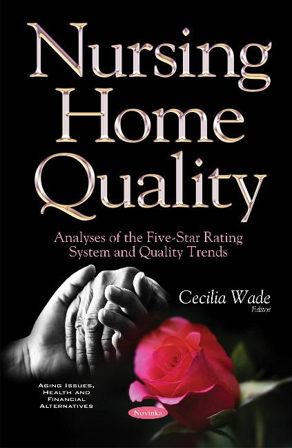 Книга Nursing Home Quality Cecilia Wade