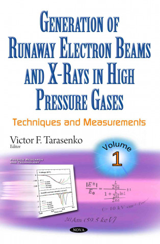 Könyv Generation of Runaway Electron Beams & X-Rays in High Pressure Gases Victor F Tarasenko