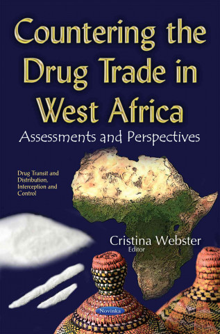 Kniha Countering the Drug Trade in West Africa Cristina Webster