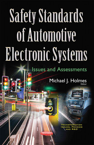 Книга Safety Standards of Automotive Electronic Systems Michael J Holmes