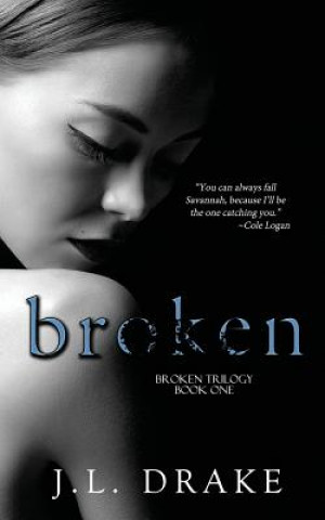 Kniha Broken J. L. Drake