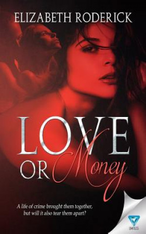 Kniha Love Or Money Elizabeth Roderick