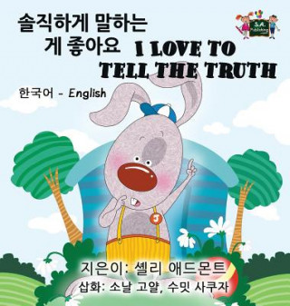 Kniha I Love to Tell the Truth (Korean English Bilingual Book) Shelley Admont