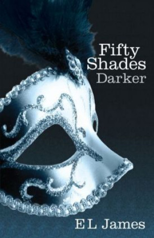 Knjiga Fifty Shades Darker E. L. James