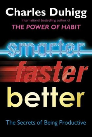 Carte Smarter Faster Better Charles Duhigg