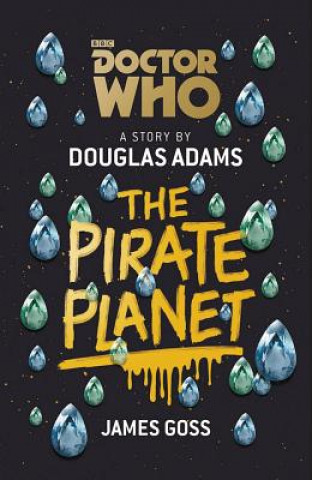 Könyv Doctor Who: The Pirate Planet Douglas Adams