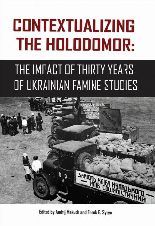 Carte Contextualizing the Holodomor Andrij Makuch