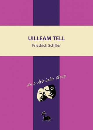 Kniha Uilleam Tell Friedrich Schiller