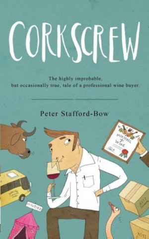 Könyv Corkscrew Peter Stafford-Bow