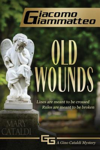 Livro Old Wounds Giacomo Giammatteo
