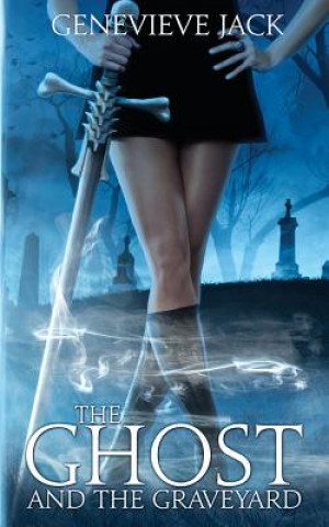 Buch Ghost and The Graveyard Genevieve Jack