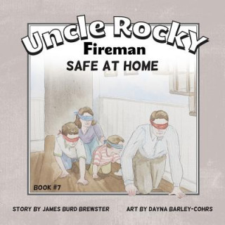 Книга Uncle Rocky, Fireman Book #7 Safe at Home James Burd Brewster