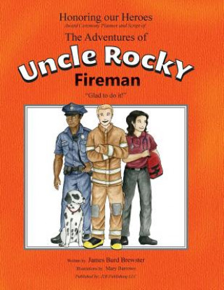 Buch The Adventures of Uncle Rocky, Fireman - Script James Burd Brewster